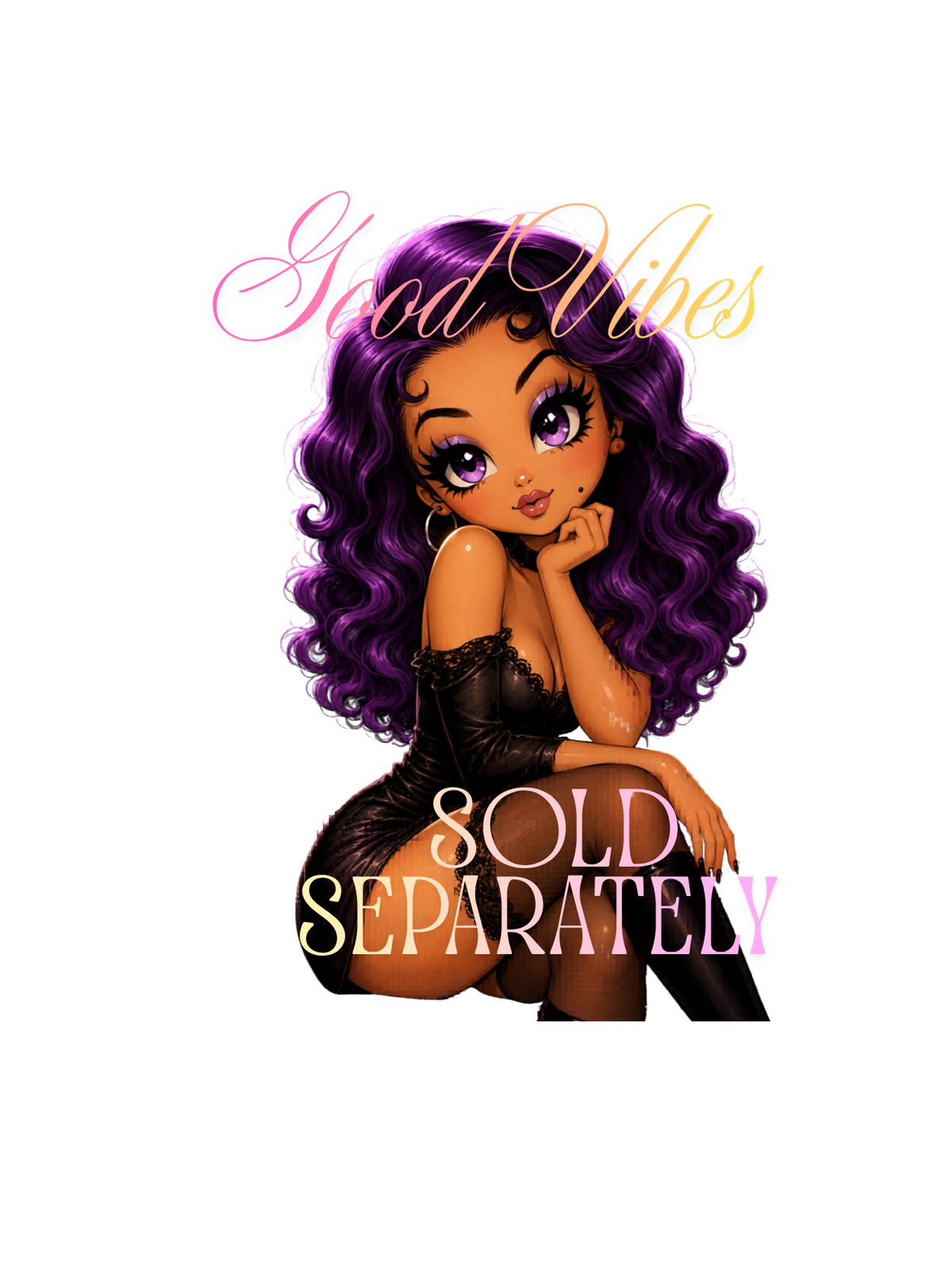 Good vibes sold separately